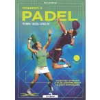 Mindenem a padel - Technika, taktika, szabályok