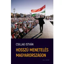 Hosszú menetelés Magyarországon