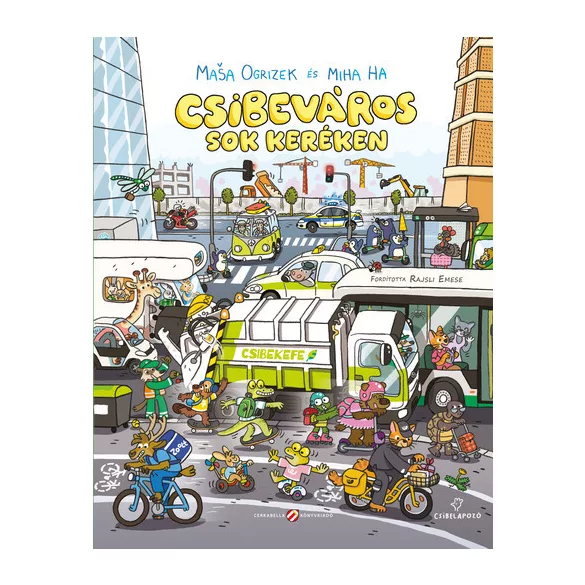 Csibeváros sok keréken