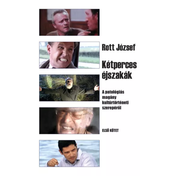 Kétperces éjszakák 1. kötet - A patológiás magány kultúrtörténeti szerepéről