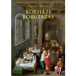 Kórházi körutazás
