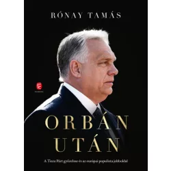   Orbán után - A Tisza Párt győzelme és az európai populista jobboldal