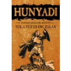 Túl a tűz és érc falán - Hunyadi tizenharmadik könyv