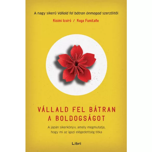 Vállald fel bátran a boldogságot