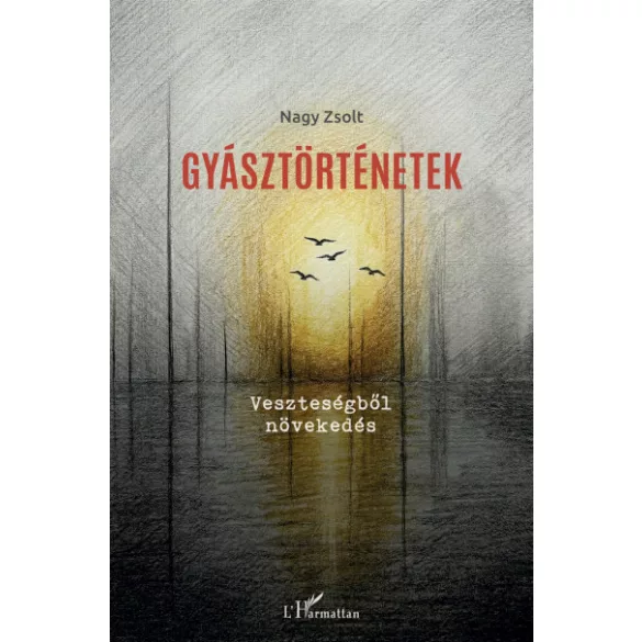 Gyásztörténetek - Veszteségből növekedés