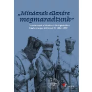   Mindenek ellenére megmaradtunk - Tanulmányok a Munkácsi Görögkatolikus Egyházmegye üldözéséről, 1944-1989