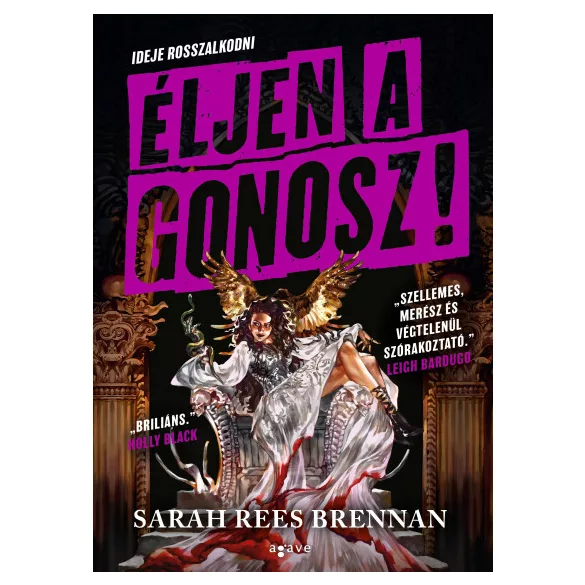 Éljen a gonosz!