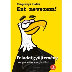   Ezt nevezem! - Feladatgyűjtemény Bosnyák Viktória regényéhez