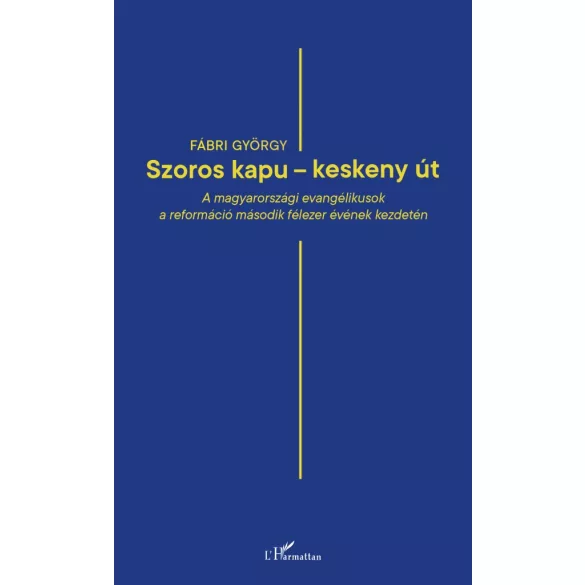 ,,Szoros kapu - keskeny út"
