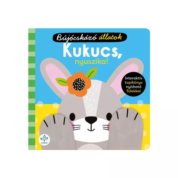 Kukucs, nyuszika! – Interaktív tapikönyv nyitható fülekkel
