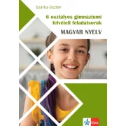   6 osztályos gimnáziumi felvételi feladatsorok - Magyar nyelv