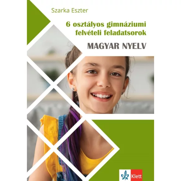 6 osztályos gimnáziumi felvételi feladatsorok - Magyar nyelv