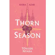 Thorn Season – Tövisek nyara
