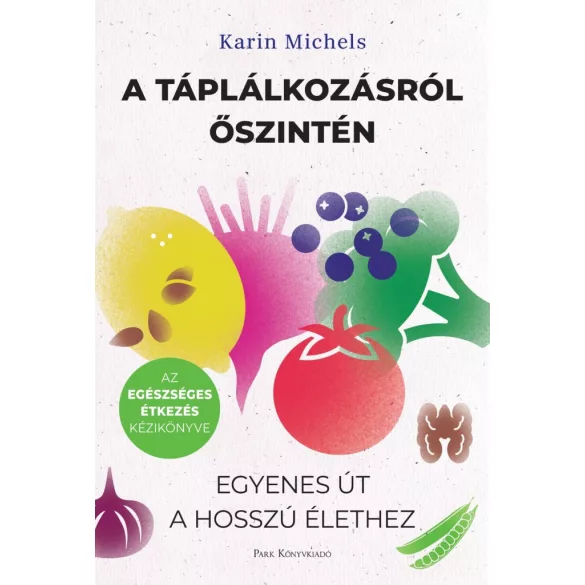 A táplálkozásról őszintén
