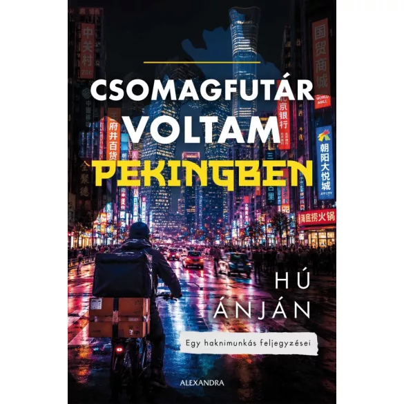 Csomagfutár voltam Pekingben