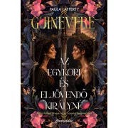 Guinevere - Az egykori és eljövendő királyné
