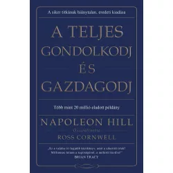 A teljes gondolkodj és gazdagodj
