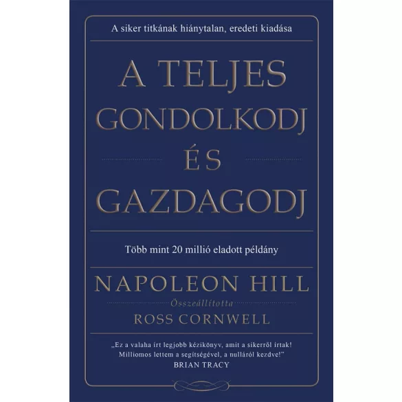 A teljes gondolkodj és gazdagodj