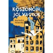 Köszönöm, jól vagyok