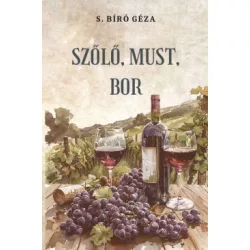 Szőlő, must, bor