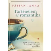 Történelem és romantika 3.