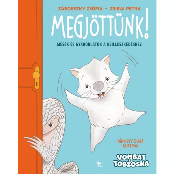 Megjöttünk!