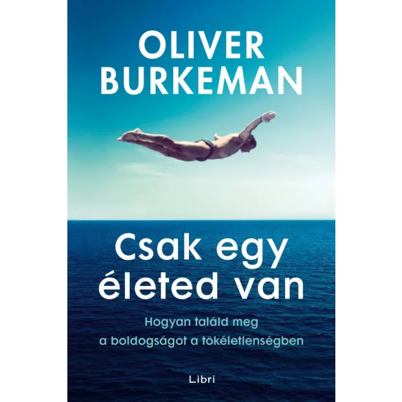 Csak egy életed van