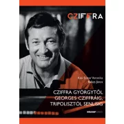   Cziffra Györgytől Georges Cziffráig, Tripolisztól Senlisig