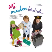 Mi minden lehetnék?