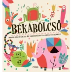   Békabölcső - Nagy mondókás- és verseskönyv a legkisebbeknek