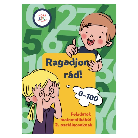 Ragadjon rád - Matekos gyakorló a 100-as számkörben - Feladatok matematikából 2. osztályosoknak