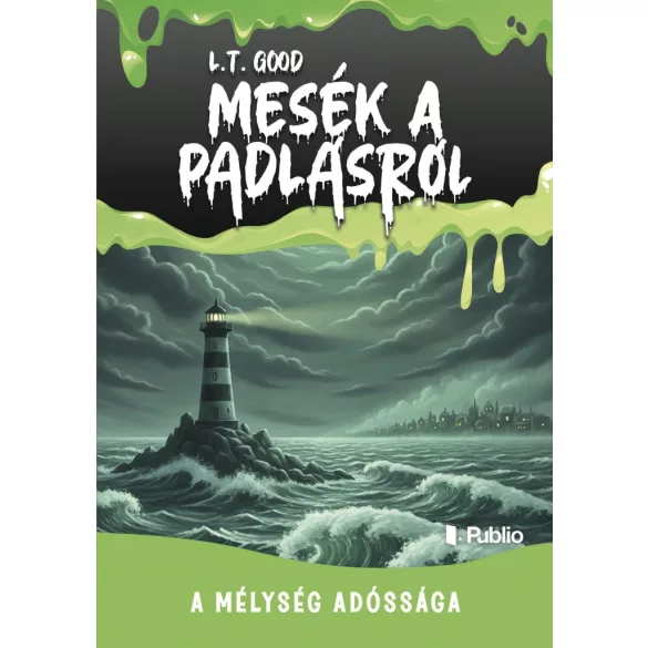 Mesék a padlásról - A mélység adóssága