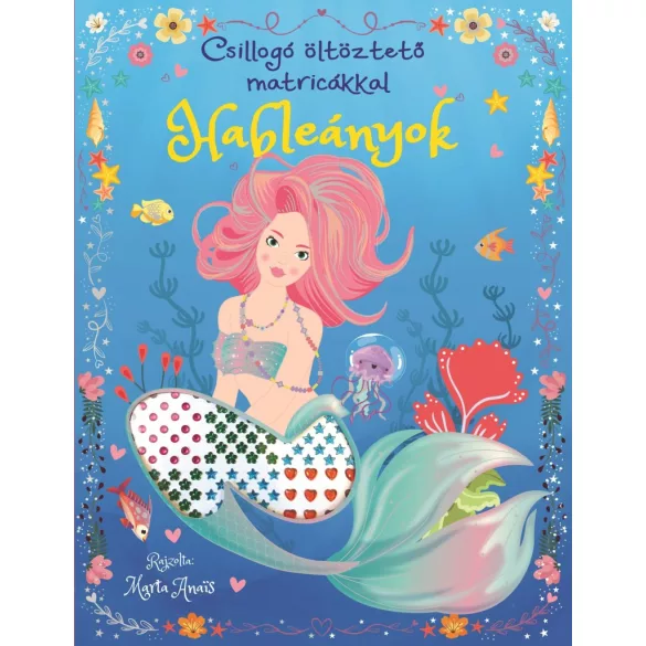Csillogó öltöztető matricákkal - Hableányok