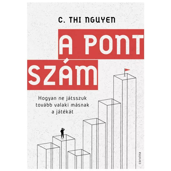 A pontszám – Hogyan ne játsszuk tovább valaki másnak a játékát