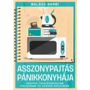   Asszonypajtás pánikkonyhája - Konyhai túlélőtanfolyam kolisoknak és aggódó szüleiknek