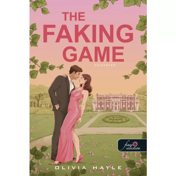 The Faking Game - A színjáték (Milliárdosok játszmái 1.)