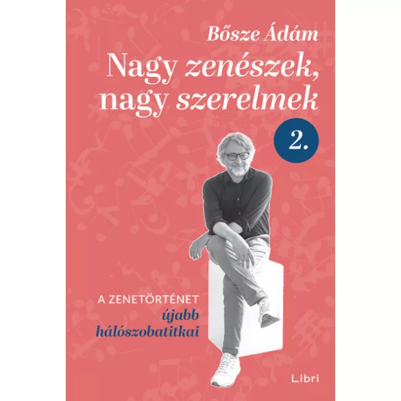 Nagy zenészek, nagy szerelmek 2.