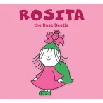 Rosita, the Rose Beetle