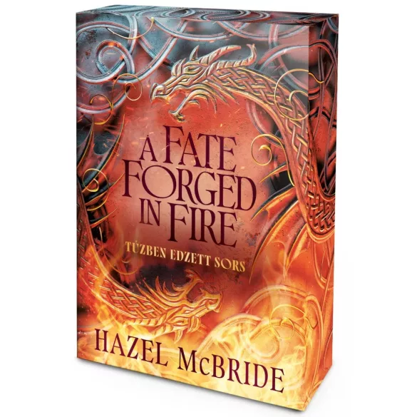 A Fate Forged in Fire – Tűzben edzett sors - Éldekorált kiadás