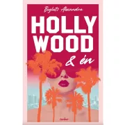 Hollywood és én