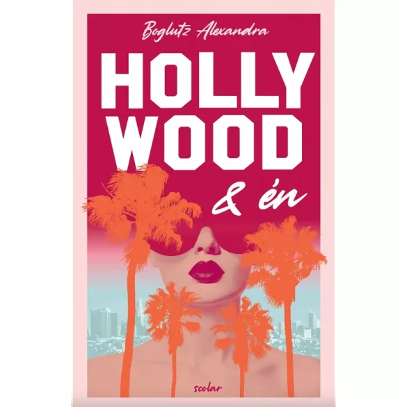 Hollywood és én