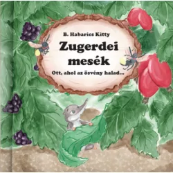 Zugerdei mesék - Ott, ahol az ösvény halad ...