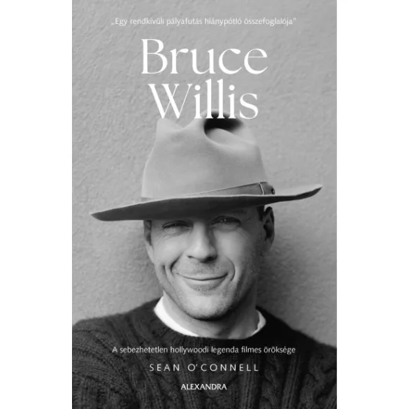 Bruce Willis - A sebezhetetlen hollywoodi legenda filmes öröksége
