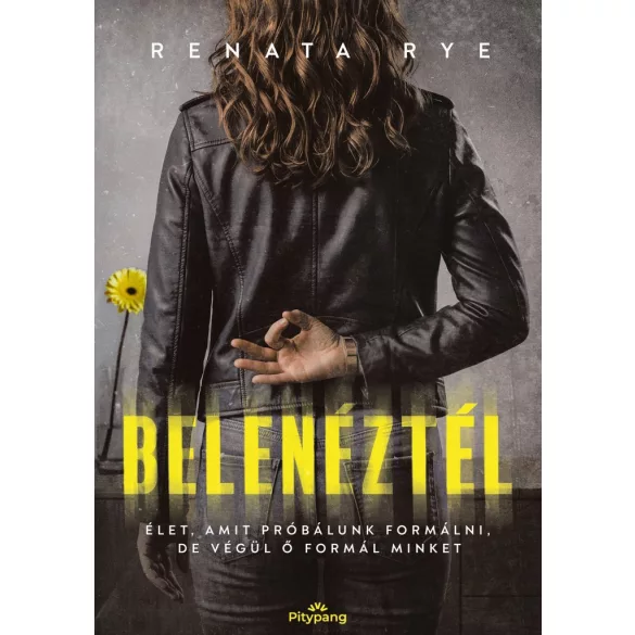 Belenéztél