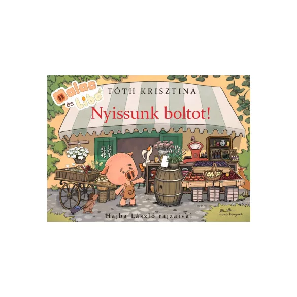 Malac és Liba - Nyissunk boltot!