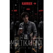 Multikatona - A profit oltárán