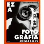 Ez a fotográfia - Az első 200 év