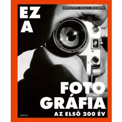 Ez a fotográfia - Az első 200 év