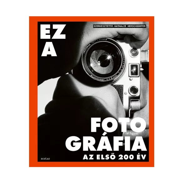 Ez a fotográfia - Az első 200 év