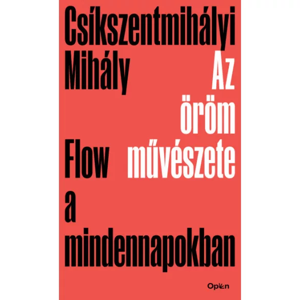 Az öröm művészete - Flow a mindennapokban
